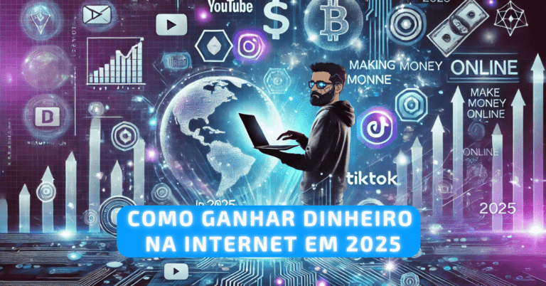 Como Ganhar Dinheiro na Internet