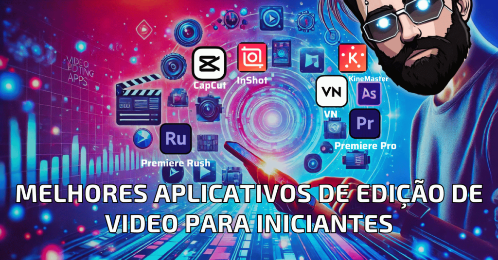 Melhores Aplicativos de Ediçao de Videos para Iniciantes