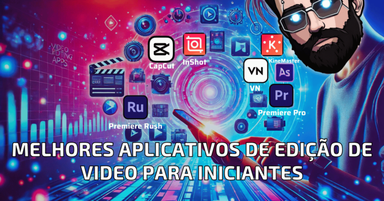 Melhores Aplicativos de Ediçao de Video para Iniciantes