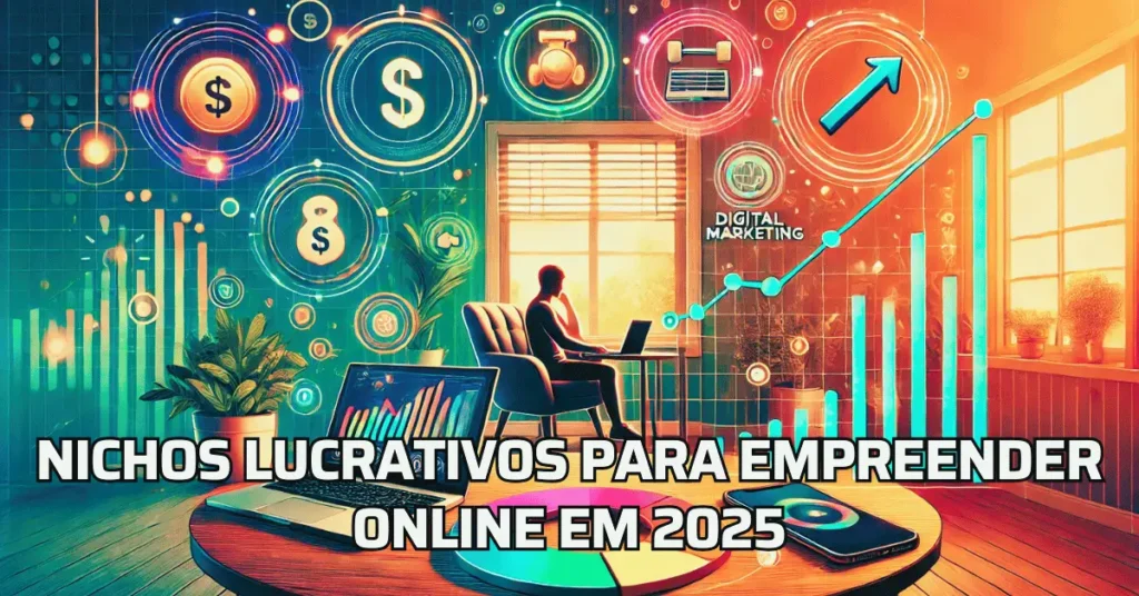 Nichos Lucrativos para Empreender Online em 2025